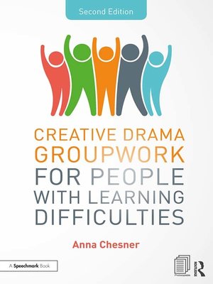 cover image of Creative Drama Groupwork for People with Learning Difficulties